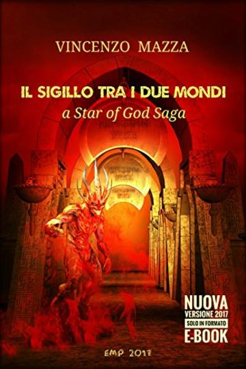il Sigillo tra i due Mondi: A Star of God Saga (fantasy)